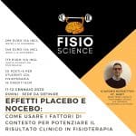 Effetti placebo e nocebo:  come usare i fattori di contesto per potenziare il risultato clinico in fisioterapia.