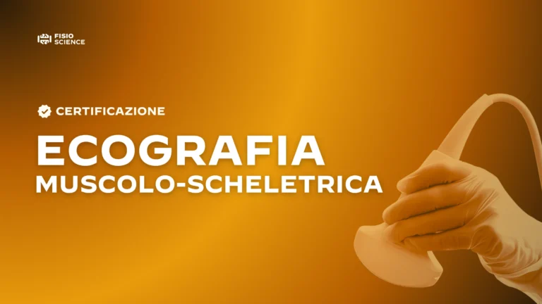 Certificazione Ecografia Muscolo-Scheletrica FisioScience