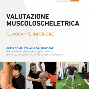 Copertina del libro Valutazione muscoloscheletrica - Quadrante inferiore - FisioScience
